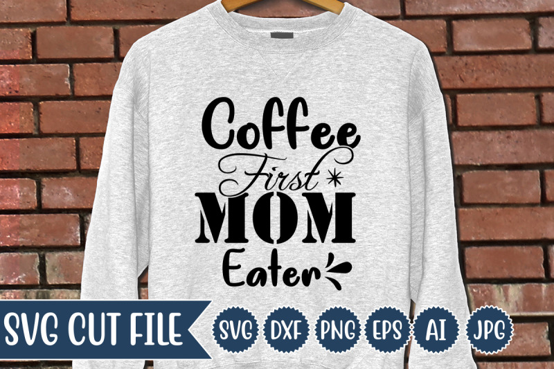 coffee-first-mom-eater