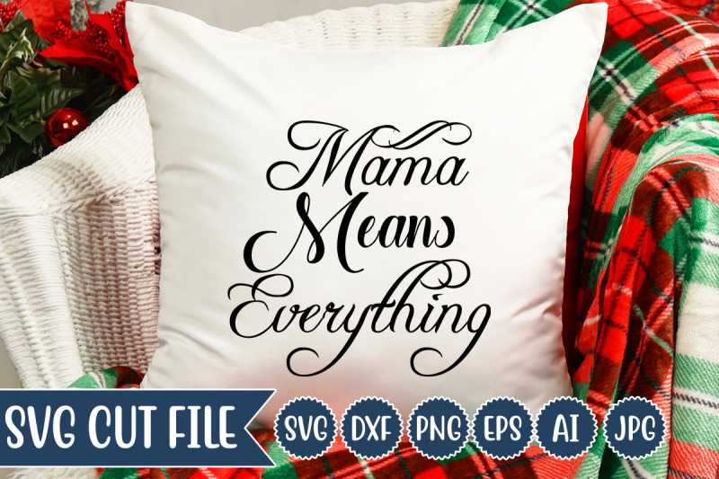 mama-means-everything