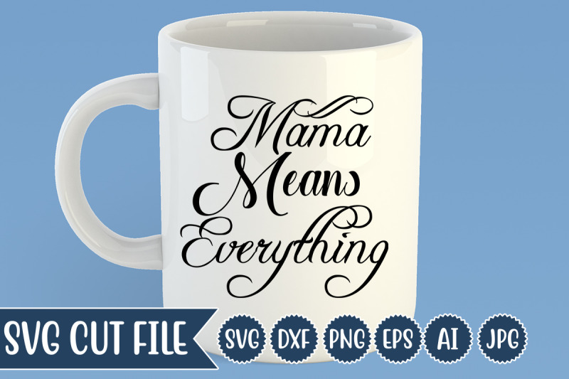 mama-means-everything