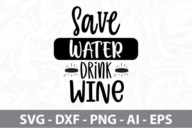 save-water-drink-wine-svg