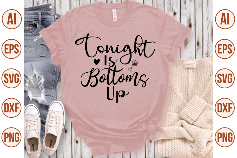 tonight-is-bottoms-up-svg