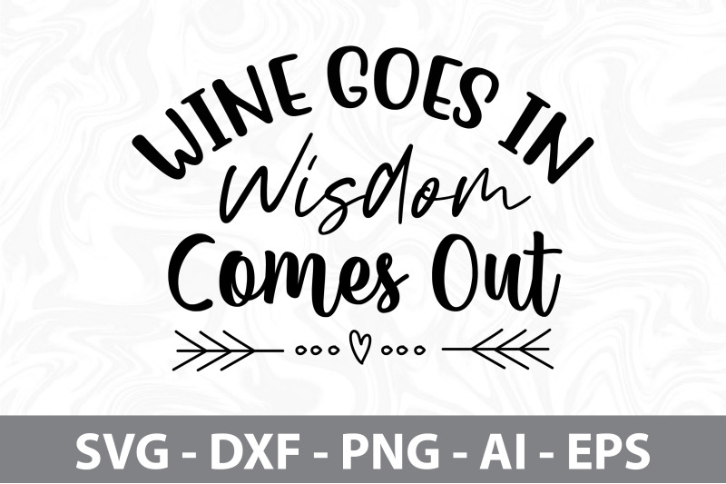 wine-goes-in-wisdom-comes-out-svg