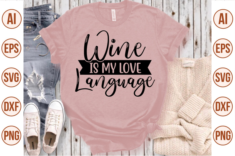 wine-is-my-love-language-svg