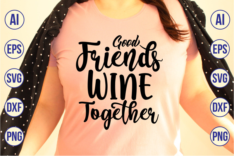 good-friends-wine-together-svg