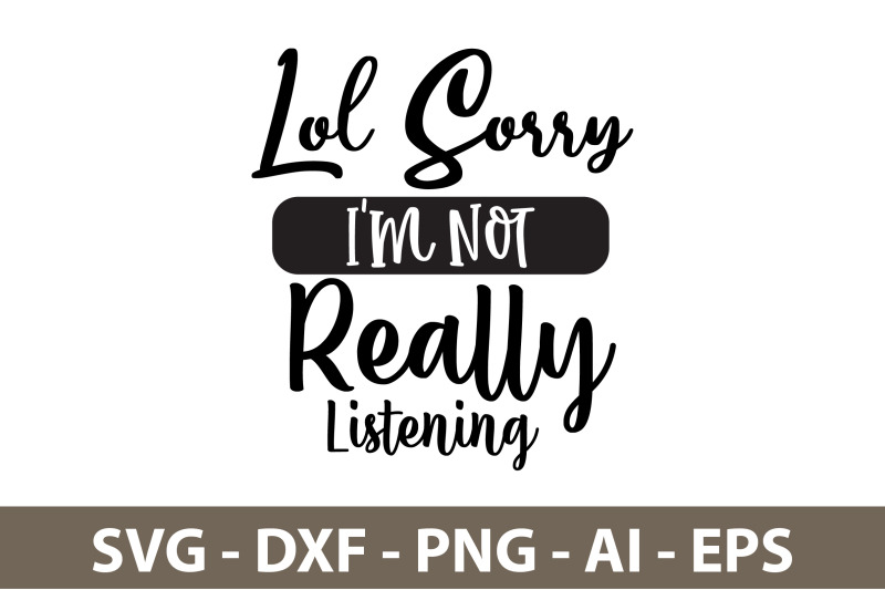 lol-sorry-i-am-not-really-listening-svg