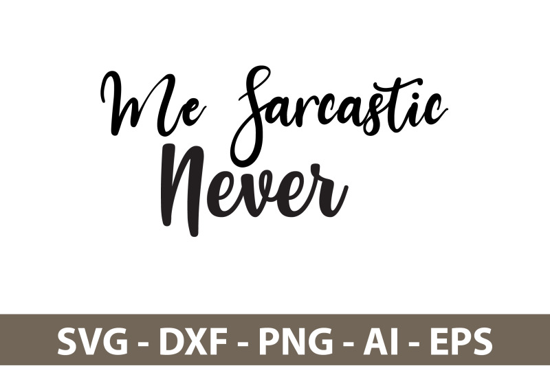 me-sarcastic-never-svg