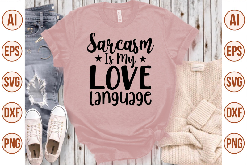 sarcasm-is-my-love-language-svg