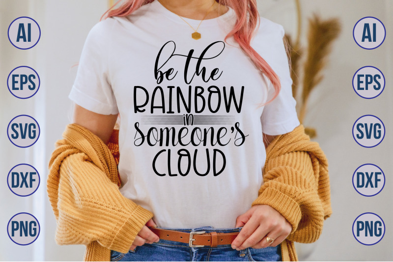 be-the-rainbow-in-someones-cloud-svg