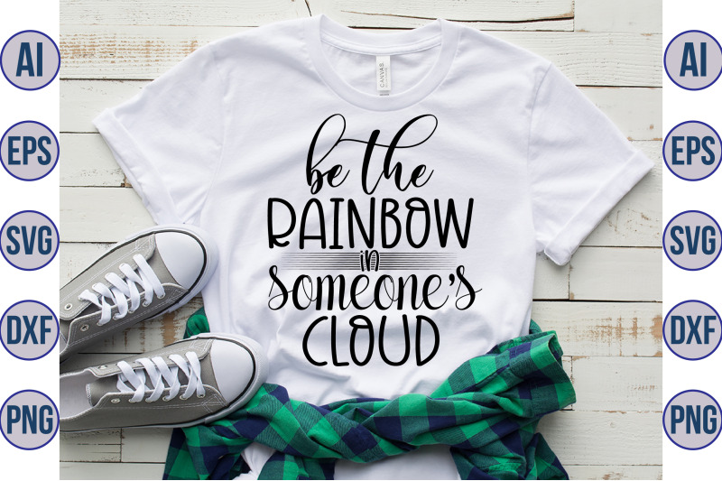 be-the-rainbow-in-someones-cloud-svg