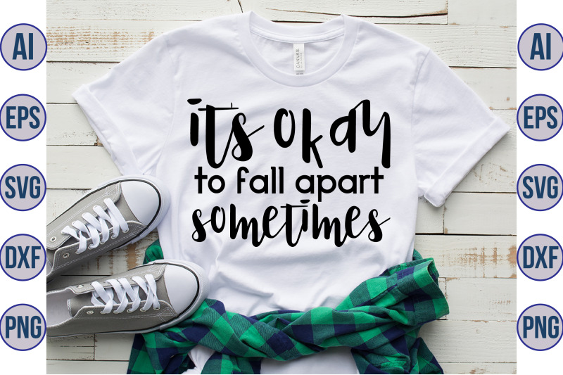 its-okay-to-fall-apart-sometimes-svg