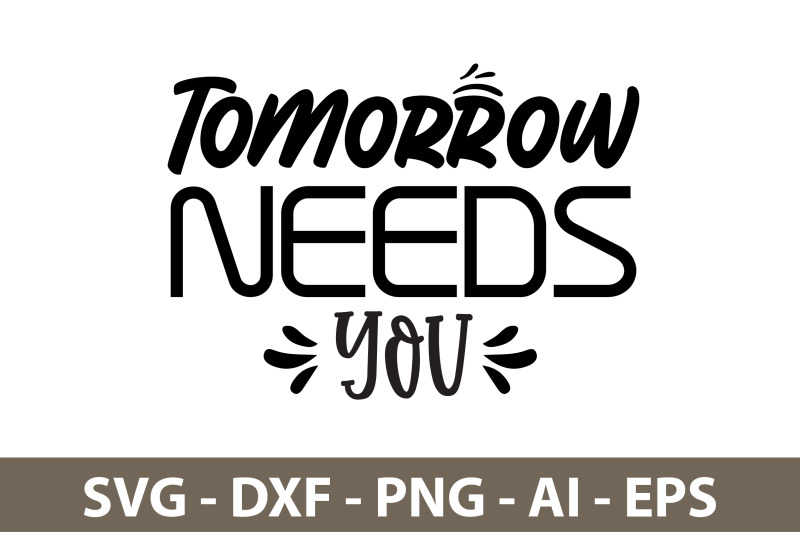 tomorrow-needs-you-svg