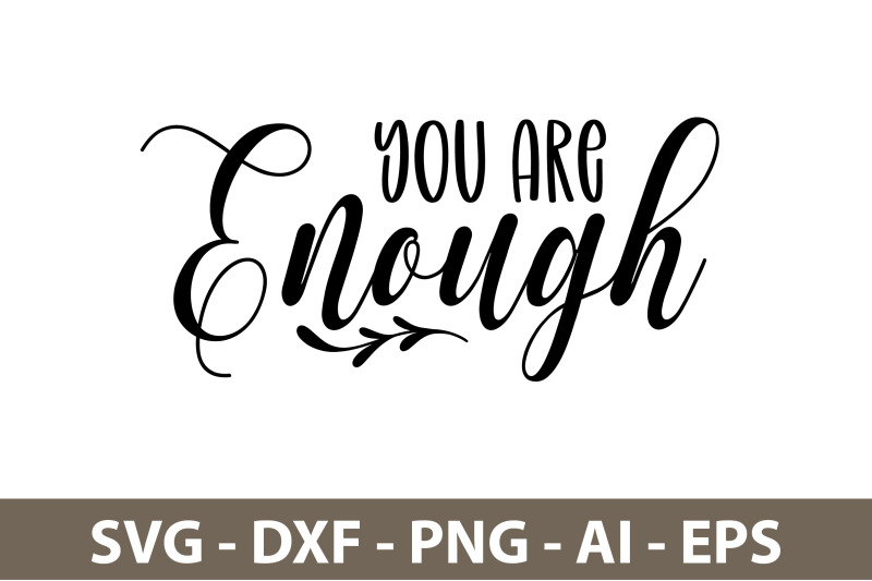 you-are-enough-svg