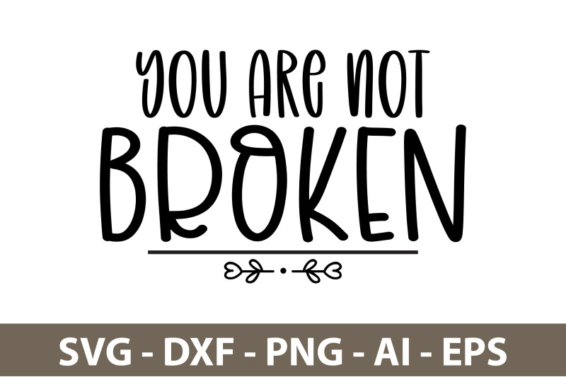 you-are-not-broken-svg