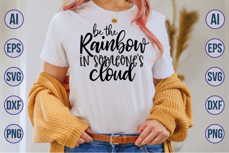 be-the-rainbow-in-someones-cloud-svg