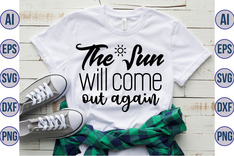 the-sun-will-come-out-again-svg