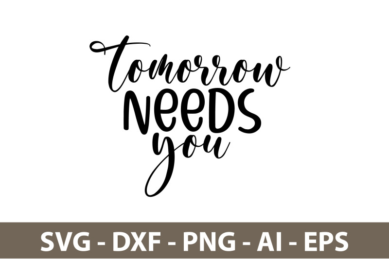 tomorrow-needs-you-svg