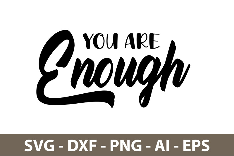 you-are-enough-svg