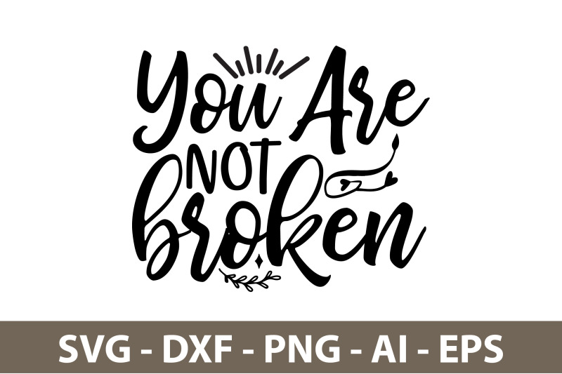 you-are-not-broken-svg