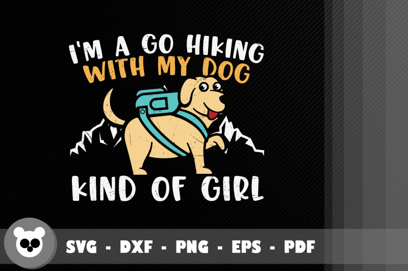 i-039-m-a-go-hiking-with-my-dog-kind-of-girl