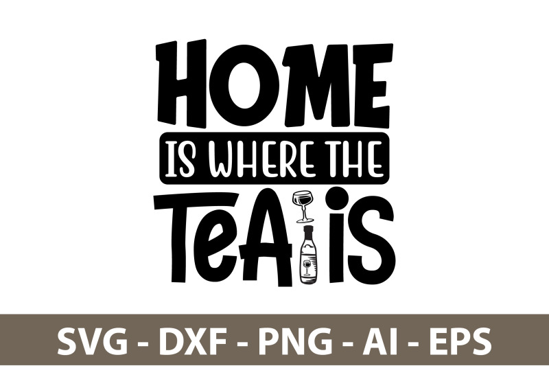 home-is-where-the-tea-is-svg