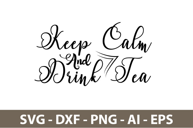 keep-calm-and-drink-tea-svg