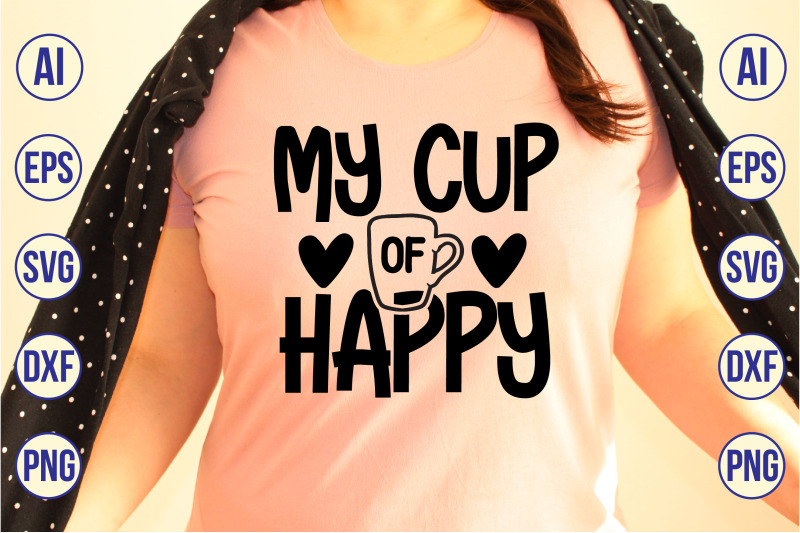 my-cup-of-happy-svg