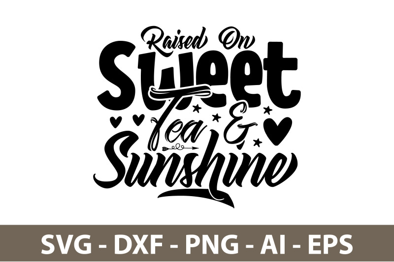 raised-on-sweet-tea-amp-sunshine-svg