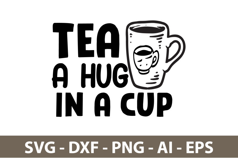 tea-a-hug-in-a-cup-svg