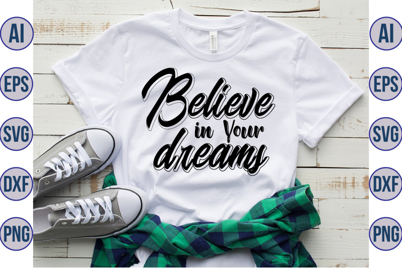 believe-in-your-dreams-svg