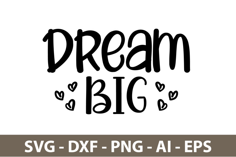 dream-big-svgggg5-svg