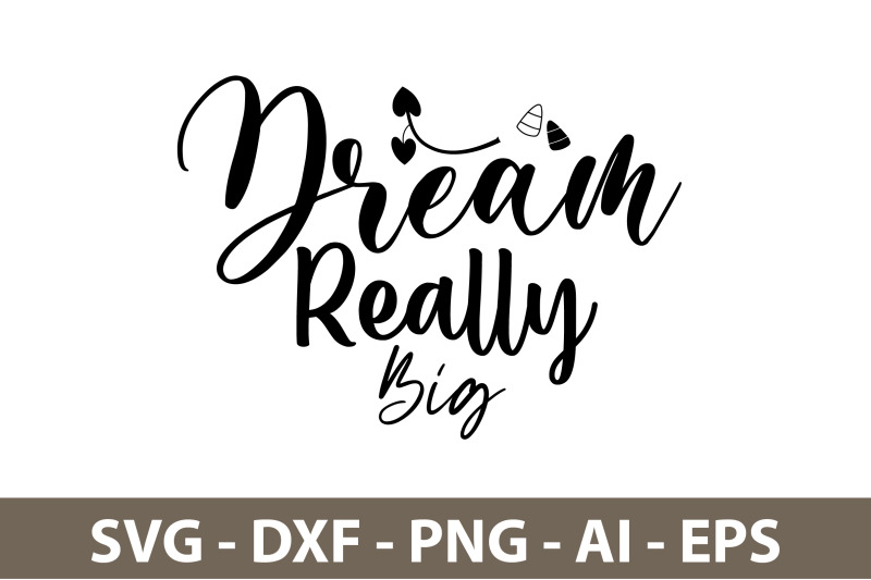 dream-really-big-svg