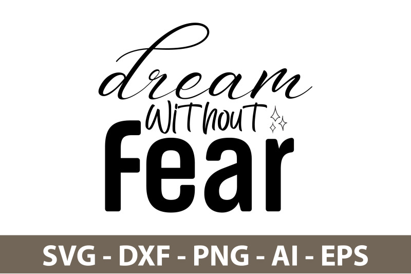 dream-without-fear-svg