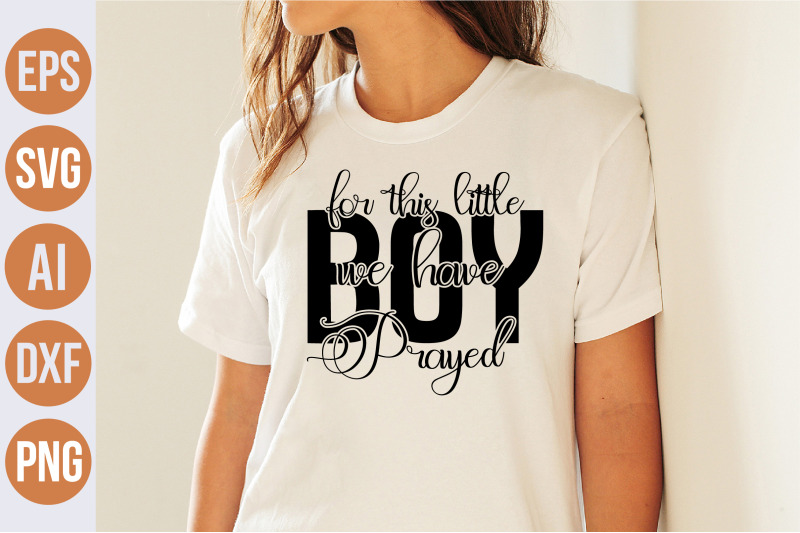 for-this-little-boy-we-have-prayed-svg