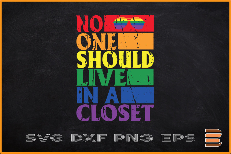 no-one-should-live-in-a-closet-lgbt