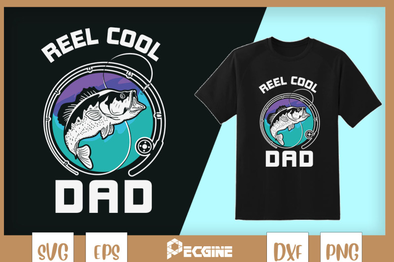 reel-cool-dad-fishing-dad