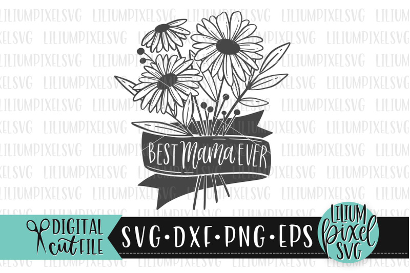 best-mama-ever-mother-039-s-day-svg