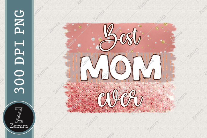 best-mom-ever-mother-039-s-day-sublimation