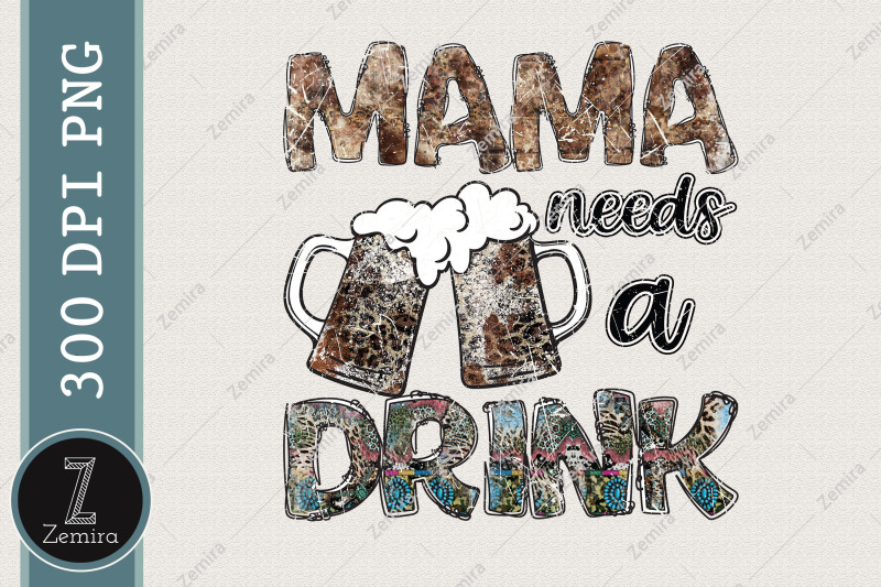 mama-needs-a-drink-beer-western-png