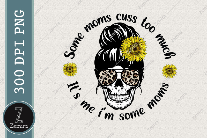 some-moms-cuss-too-much-skull-leopard