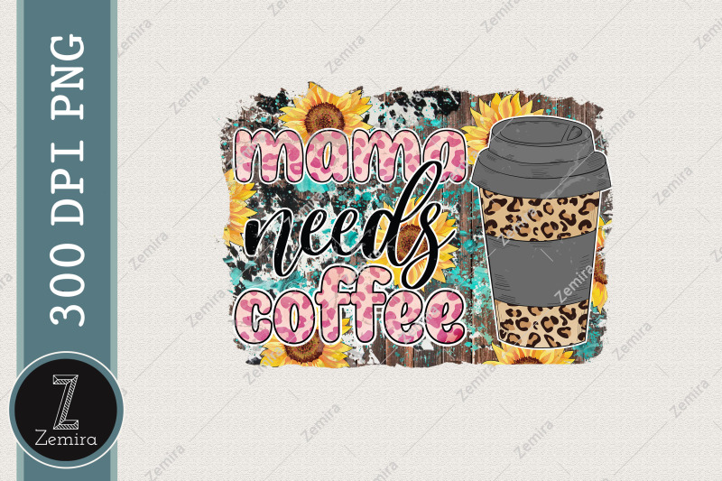 mama-needs-coffee-sunflower-leopard-png