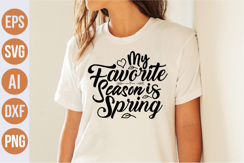 my-favorite-season-is-spring-svg