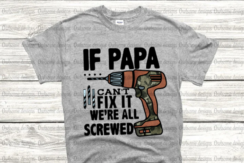 if-father-nbsp-can-039-t-fix-it-we-039-re-all-screwed-sublimation-design