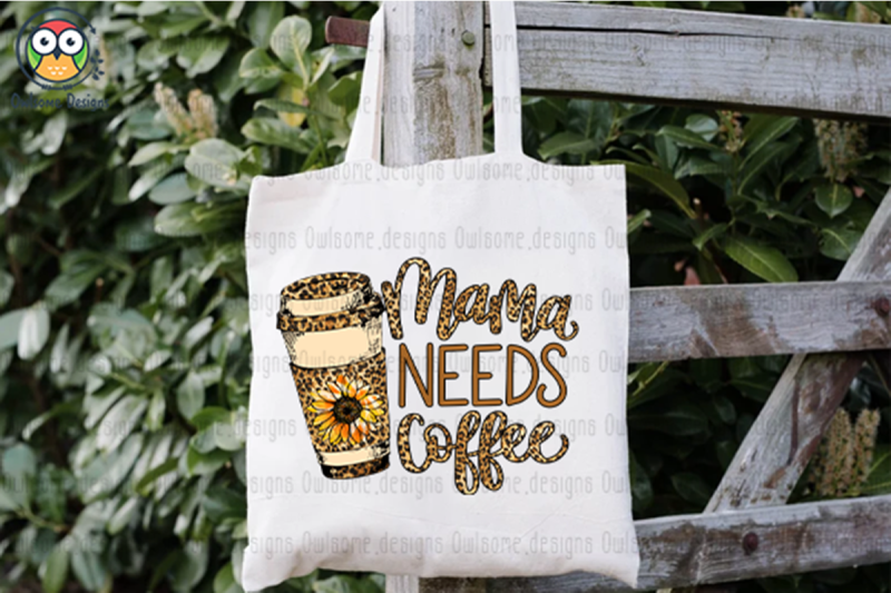 mama-needs-coffee-sublimation-design