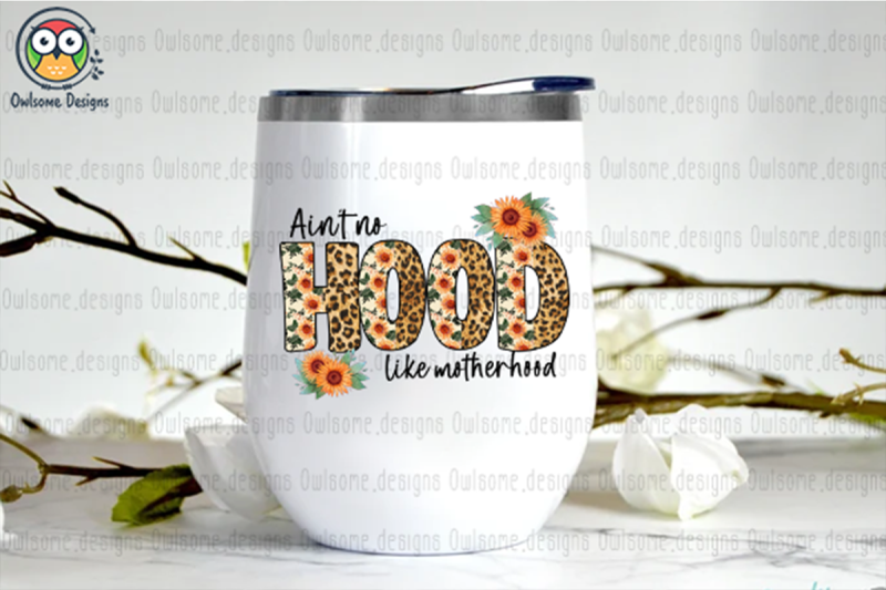 ain-039-t-no-hood-like-motherhood-sublimation-design