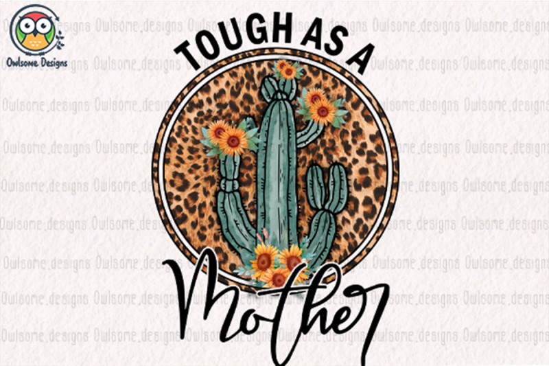 tough-as-a-mother-sublimation-design