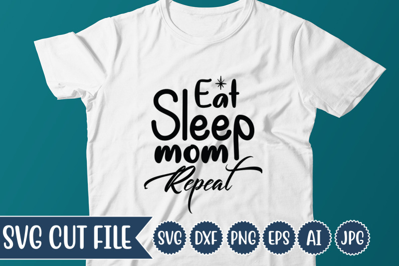 eat-sleep-mom-repeat