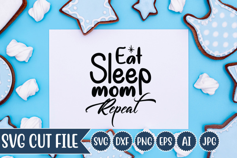 eat-sleep-mom-repeat