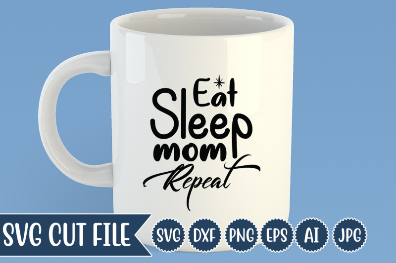 eat-sleep-mom-repeat