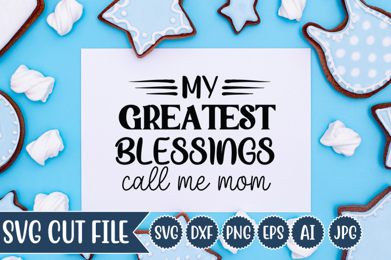 my-greatest-blessings-call-me-mom