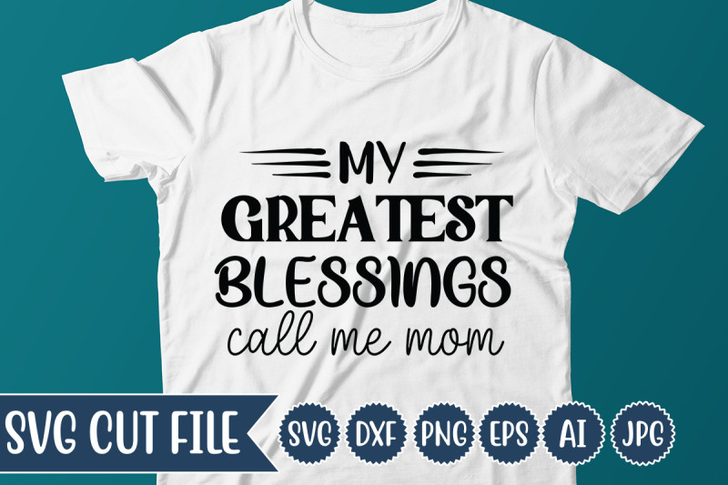 my-greatest-blessings-call-me-mom